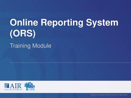 Online Reporting System (ORS)