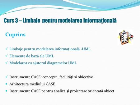 Curs 3 – Limbaje pentru modelarea informaţională