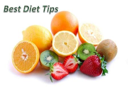 1. Drink plenty of water or other calorie-free beverages.