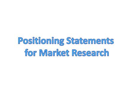 Positioning Statements