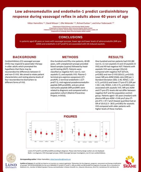 Low adrenomedullin and endothelin-1 predict cardioinhibitory response during vasovagal reflex in adults above 40 years of age Viktor Hamrefors 1,2, David.