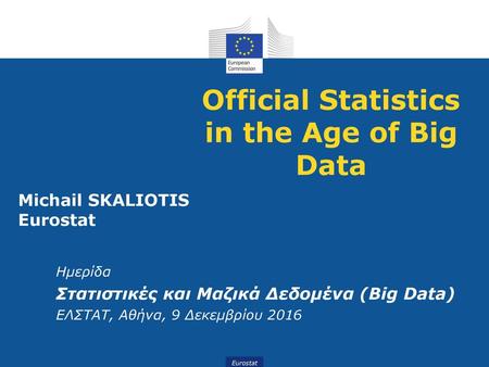 Official Statistics in the Age of Big Data