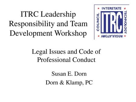 ITRC Leadership Responsibility and Team Development Workshop