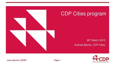 CDP Cities program 20th March 2015 Andreia Banhe, CDP Cities.