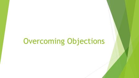 Overcoming Objections