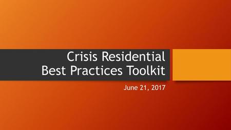 Crisis Residential Best Practices Toolkit