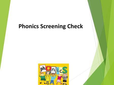 Phonics Screening Check