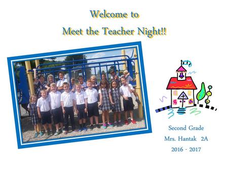 Welcome to Meet the Teacher Night!!