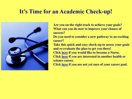 It’s Time for an Academic Check-up!