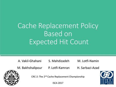 Cache Replacement Policy Based on Expected Hit Count