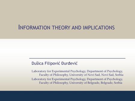 INFORMATION THEORY AND IMPLICATIONS