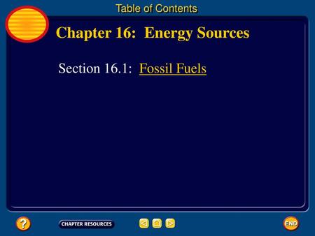 Chapter 16: Energy Sources