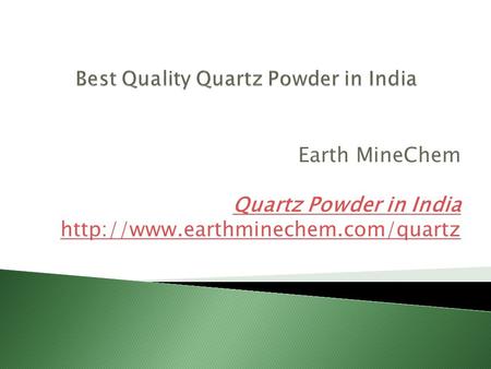 Earth MineChem Quartz Powder in India