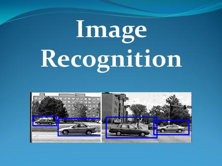 Image Recognition. Contents: Motivation Objective Definition Introduction Preprocessing / Edge Detection Neural Networks in Image Recognition Practical.