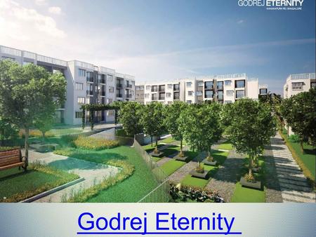 Godrej Eternity  www.godrejeternity.info/specifications.html