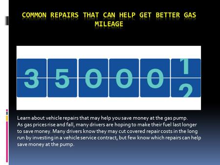 Common Repairs That Can Help Get Better Gas Mileage