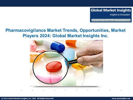 Pharmacovigilance Market Application Development, Price Trends, Forecast by 2017 – 2024