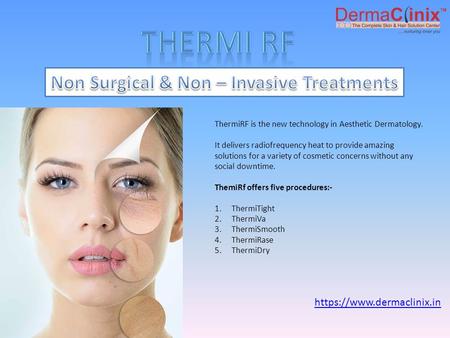 Thermi Treatment in North India