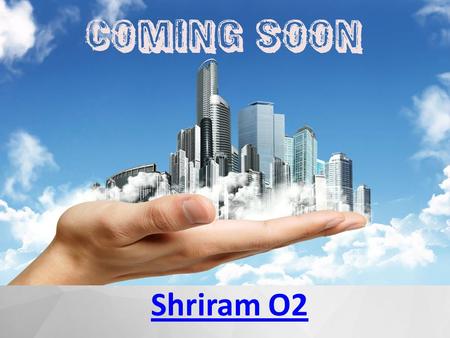 Shriram Greenfield O2 Homes is a new upcoming flat by Shriram Properties, This property is placed in a prime locality Bangalore.
www.shriramo2.in
www.shriramoxygen.in