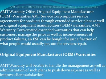 AMT Warranty Offers Original Equipment Manufacturer (OEM) Warranties