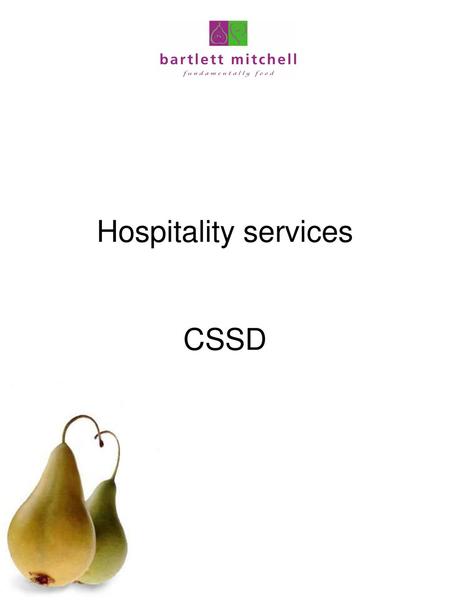 Hospitality services CSSD.