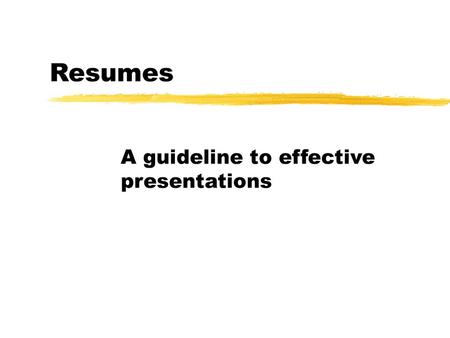 A guideline to effective presentations