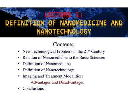 Lecture 1: Definition of Nanomedicine and Nanotechnology