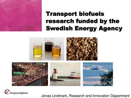 Transport biofuels research funded by the Swedish Energy Agency