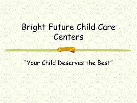 Bright Future Child Care Centers