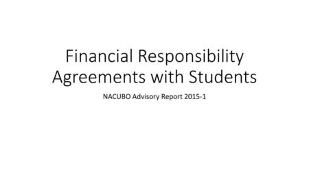 Financial Responsibility Agreements with Students