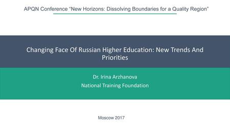 Changing Face Of Russian Higher Education: New Trends And Priorities