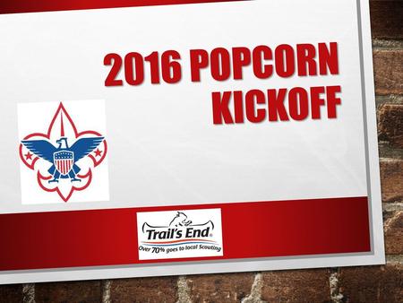 2016 popcorn kickoff.