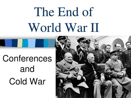 Conferences and Cold War