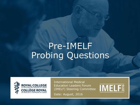 Pre-IMELF Probing Questions