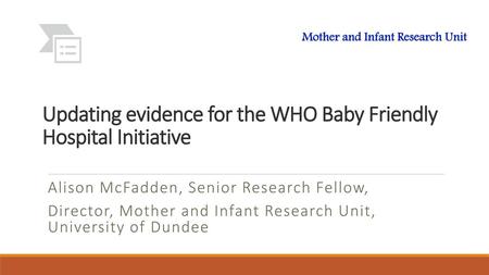 Updating evidence for the WHO Baby Friendly Hospital Initiative