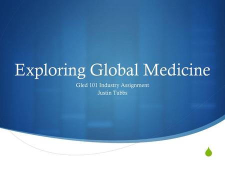 Exploring Global Medicine