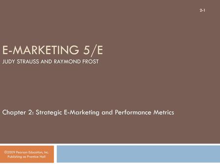 E-Marketing 5/E Judy Strauss and Raymond Frost