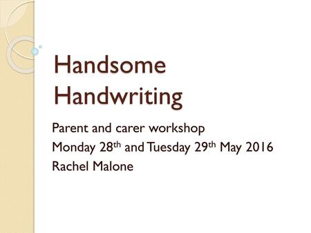 Handsome Handwriting Parent and carer workshop