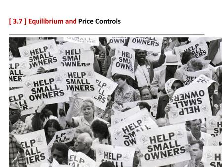 [ 3.7 ] Equilibrium and Price Controls