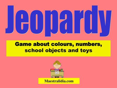 Game about colours, numbers, school objects and toys