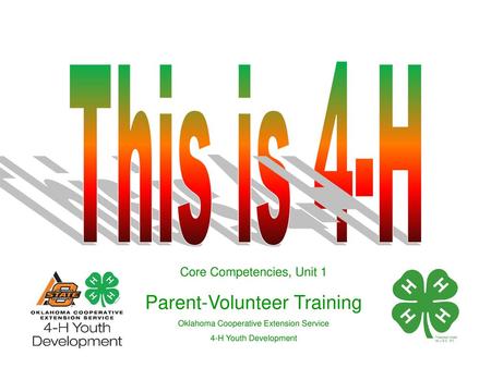 This is 4-H Parent-Volunteer Training Core Competencies, Unit 1