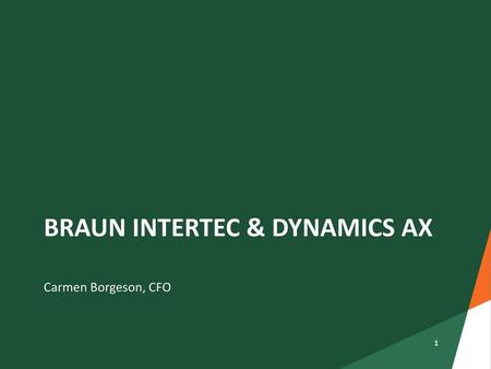 Braun Intertec & Dynamics AX