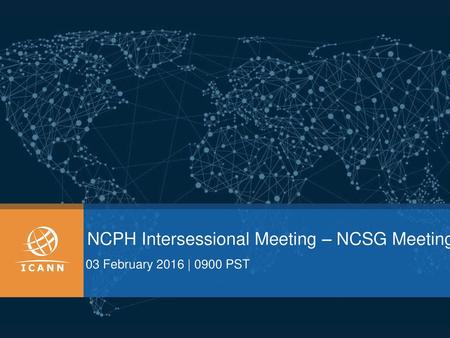 NCPH Intersessional Meeting – NCSG Meeting