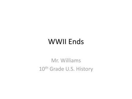 Mr. Williams 10th Grade U.S. History