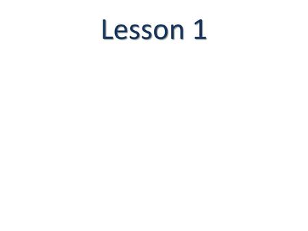 Lesson 1.