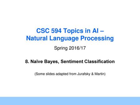 CSC 594 Topics in AI – Natural Language Processing