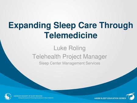 Expanding Sleep Care Through Telemedicine