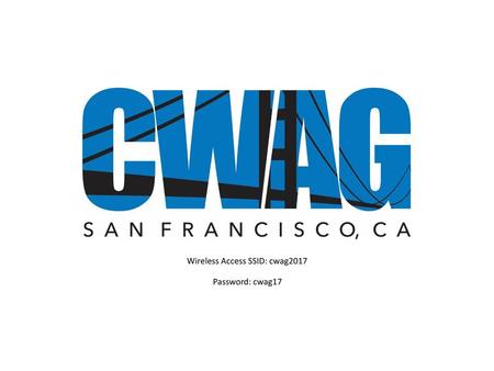 Wireless Access SSID: cwag2017