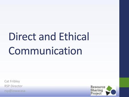 Direct and Ethical Communication