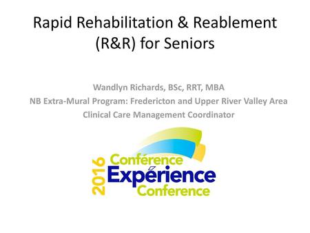 Rapid Rehabilitation & Reablement (R&R) for Seniors